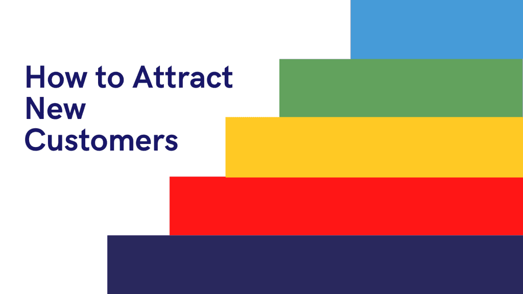 A graph of multi-colored lines with the text: how to attract new customers