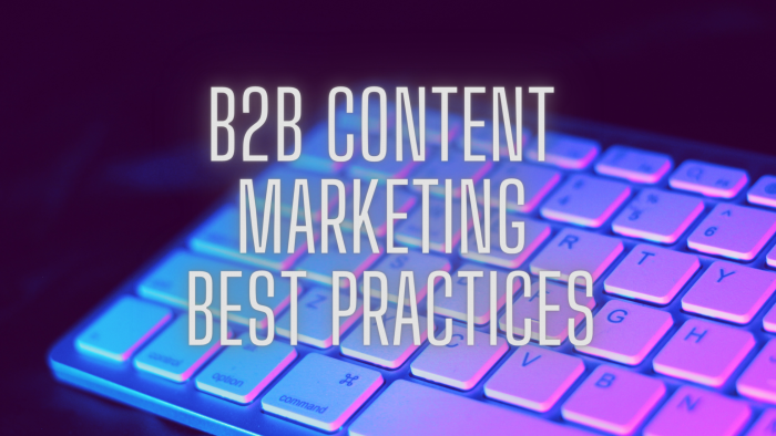 b2b content marketing best practices