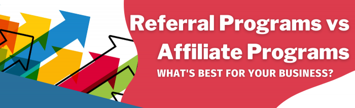 A picture of various colored arrows next to text that reads referral programs vs affiliate programs