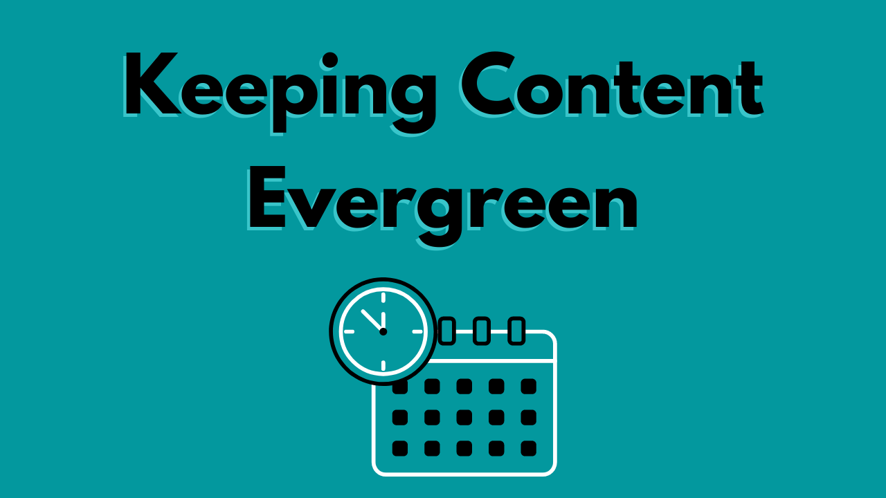 how to keep content evergreen