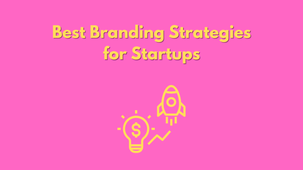 branding strategies for startups