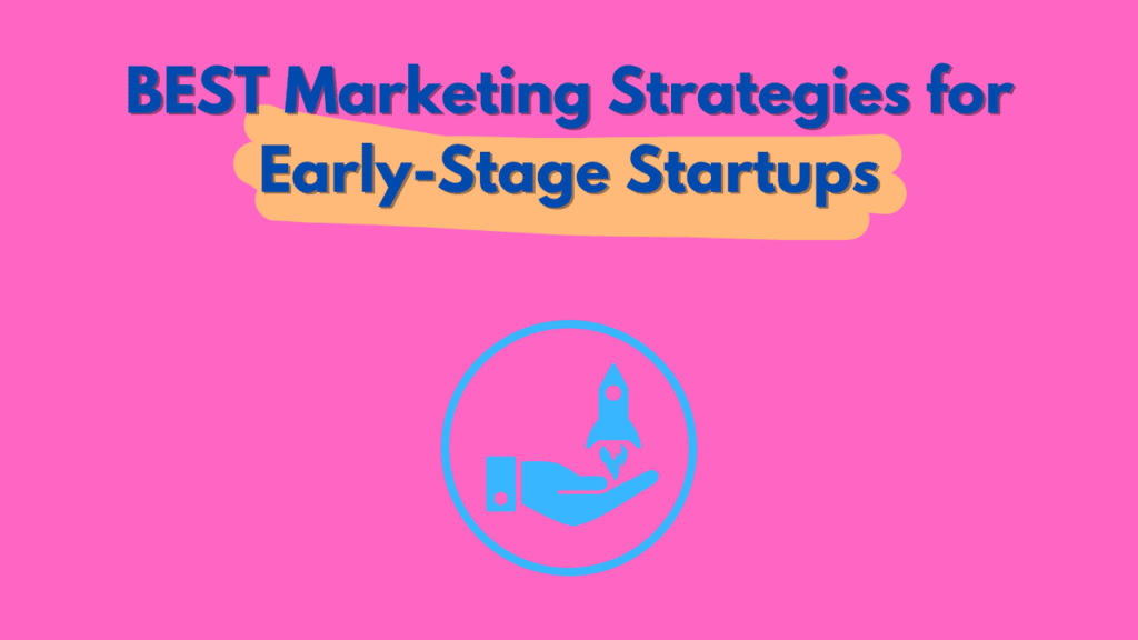 marketing for early-stage startups