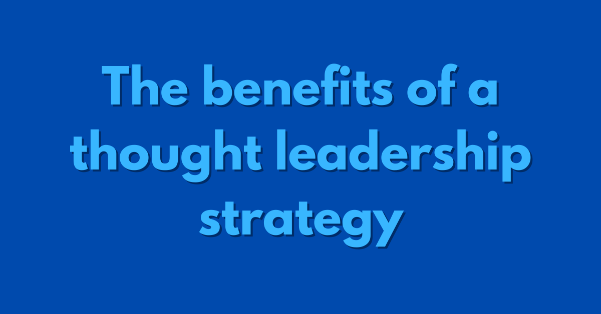 thought leadership benefits