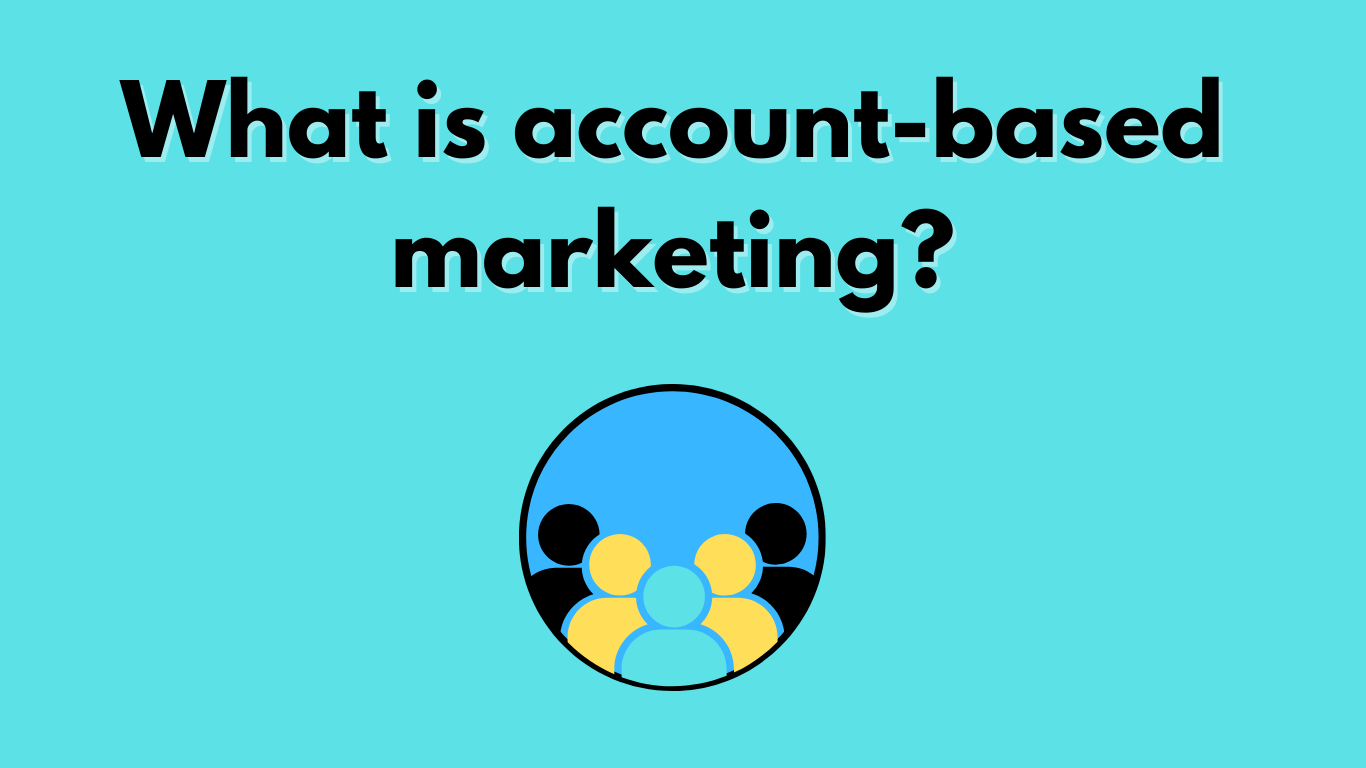 what is account-based marketing