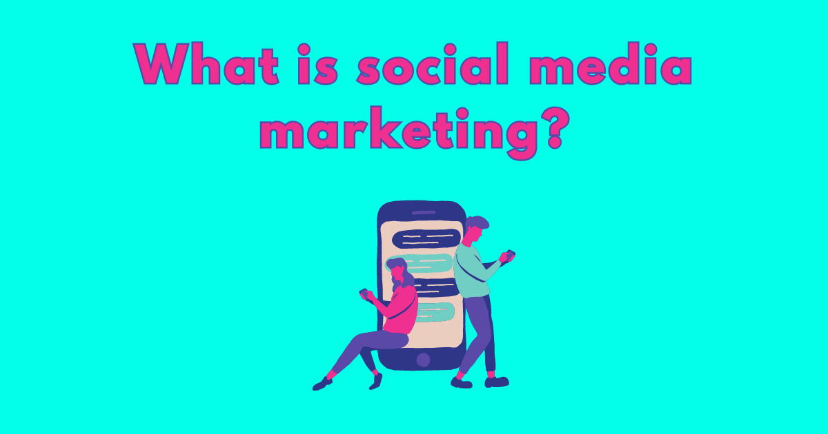 Two people standing below a title with the words: "What is social media marketing?"